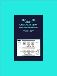 Real-Time Video Compression Techniques and Algorithms