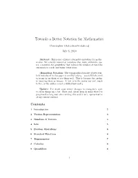 Towards a Better Notation for Mathematics