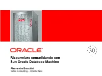 Risparmiare Consolidando Con Sun Oracle Database Machine