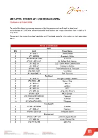 STORES WHICH REMAIN OPEN (Updated As of 20 April 2020)