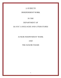 A Guide to Independent Work in the Department of Slavic