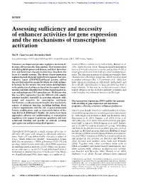 Assessing Sufficiency and Necessity of Enhancer Activities for Gene Expression and the Mechanisms of Transcription Activation