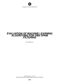 Evaluation of Machine Learning Algorithms for Sms Spam Filtering