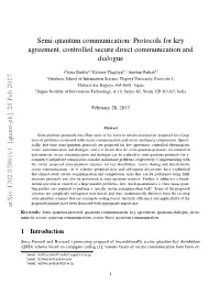 Semi-Quantum Communication: Protocols for Key Agreement, Controlled Secure Direct Communication and Dialogue Arxiv:1702.07861V1