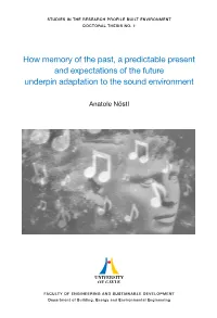 How Memory of the Past, a Predictable Present and Expectations of the Future Underpin Adaptation to the Sound Environment