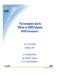 The Ionosphere and Its Effects on GNSS Systems MITRE Presentations
