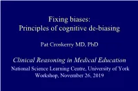 Fixing Biases: Principles of Cognitive De-Biasing