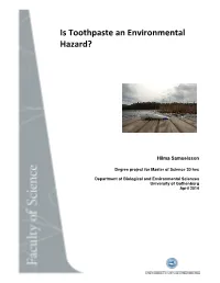 Is Toothpaste an Environmental Hazard?