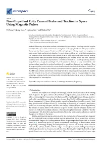 Non-Propellant Eddy Current Brake and Traction in Space Using Magnetic Pulses