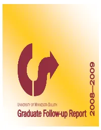 Graduate Follow-Up Report 2008—2009 2008-2009 UMD Graduate Follow-Up Report