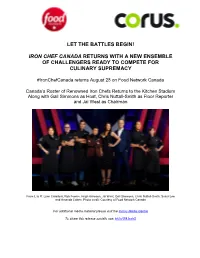 Iron Chef Canada Returns with a New Ensemble of Challengers Ready to Compete for Culinary Supremacy