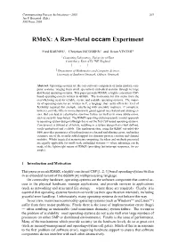 Rmox: a Raw-Metal Occam Experiment