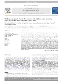 The Brazilian Atlantic Forest: How Much Is Left, and How Is the Remaining Forest Distributed? Implications for Conservation