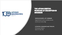 The Latvian Debitive: Problems of Description in Grammar