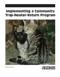 Implementing a Community Trap-Neuter-Return Program S T a C D O O H R O B H G I E N , S S I E W H T I D E R E M