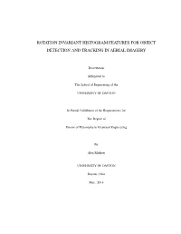 Rotation Invariant Histogram Features for Object Detection and Tracking in Aerial Imagery