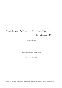 The Black Art of DOS Emulation on Raspberry Pi