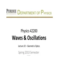 Lecture 32 – Geometric Optics Spring 2013 Semester Matthew Jones Thin Lens Equation