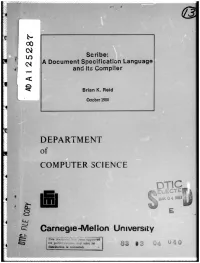 Scribe: a Document Specification Language and Its Compiler " 'Accession for NTIS GRAHI DTIC TA B Urt!'No'.Lj" Ed Brian K
