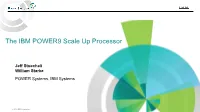 The IBM POWER9 Scale up Processor