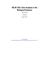 Data Analysis in the Biological Sciences Justin Bois Caltech Fall, 2017