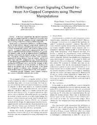 Bitwhisper: Covert Signaling Channel Be- Tween Air-Gapped Computers Using Thermal