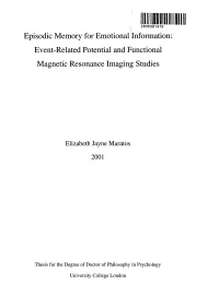 Episodic Memory for Emotional Information: Event-Related Potential and Functional Magnetic Resonance Imaging Studies