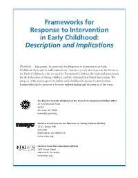 Frameworks for Response to Intervention in Early Childhood: Description and Implications