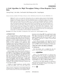 A Grid Algorithm for High Throughput Fitting of Dose-Response Curve Data Yuhong Wang*, Ajit Jadhav, Noel Southal, Ruili Huang and Dac-Trung Nguyen