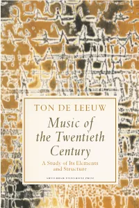 Music of the Twentieth Century a Study of Its Elements and Structure