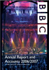 BBC Annual Report and Accounts 2006/2007 1 Mark Thompson Activities.Trustee, BBC Children in Need 10 Caroline Thomson Director-General Since June 2004