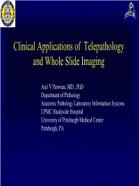 Clinical Applications of Telepathology and Whole Slide Imaging