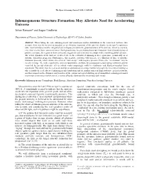 Inhomogeneous Structure Formation May Alleviate Need for Accelerating Universe Johan Hansson* and Jesper Lindkvist