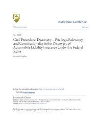 Civil Procedure: Discovery -- Privilege, Relevancy, and Constitutionality in the Discovery of Automobile Liability Insurance Under the Federal Rules Richard D