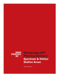 Mississauga BRT Planning Guidance Spectrum & Orbitor Station Areas