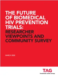 The Future of Biomedical Hiv Prevention Trials: Researcher Viewpoints and Community Survey