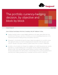 The Portfolio Currency-Hedging Decision, by Objective and Block by Block