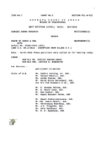 1 Item No.7 Court No.3 Section Pil-W/Xii S U P R E M E C O U R T O F I N D I a Record of Proceedings Writ Petition (C