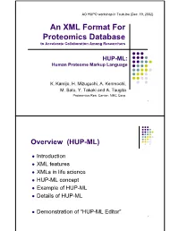 An XML Format for Proteomics Database to Accelerate Collaboration Among Researchers