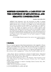 MISFIRED SLINGSHOTS: a CASE STUDY on the CONFUSION of METAPHYSICAL and SEMANTIC CONSIDERATIONS Andrew Mcfarland