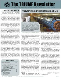 The TRIUMF Newsletter News from Canada’S National Laboratory for Particle and Nuclear Physics