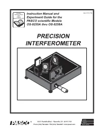 PRECISION INTERFEROMETER 012-07137B Precision Interferometer