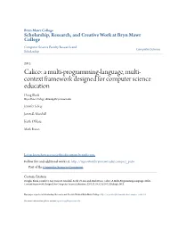 A Multi-Programming-Language, Multi-Context Framework Designed for Computer Science Education Douglas Blank1, Jennifer S