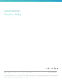 Liquidnet Order Execution Policy