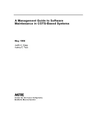 A Management Guide to Software Maintenance in COTS-Based Systems