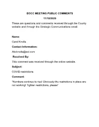 BOCC MEETING PUBLIC COMMENTS 11/18/2020 These Are Questions and Comments Received Through the County Website and Through the Strategic Communications Email