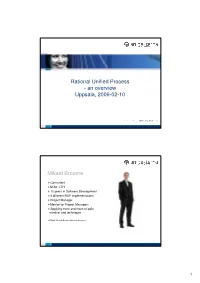 Rational Unified Process - an Overview Uppsala, 2009-02-10