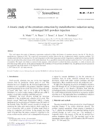A Kinetic Study of the Strontium Extraction by Metallothermic Reduction Using Submerged Sro Powders Injection ⁎ R
