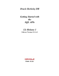 Oracle Berkeley DB Getting Started with the SQL Apis 12C Release 1