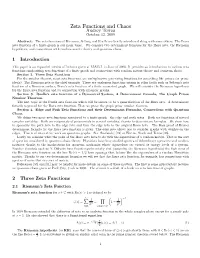 Zeta Functions and Chaos Audrey Terras October 12, 2009 Abstract: the Zeta Functions of Riemann, Selberg and Ruelle Are Brieﬂy Introduced Along with Some Others